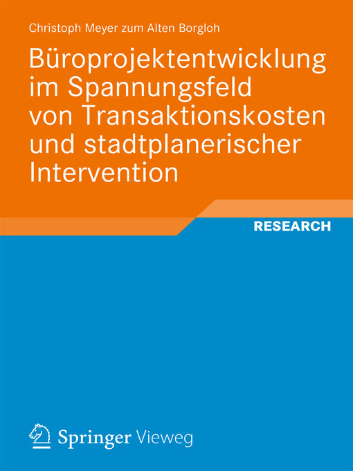Title details for Büroprojektentwicklung im Spannungsfeld von Transaktionskosten und stadtplanerischer Intervention by Christoph Meyer zum Alten Borgloh - Available